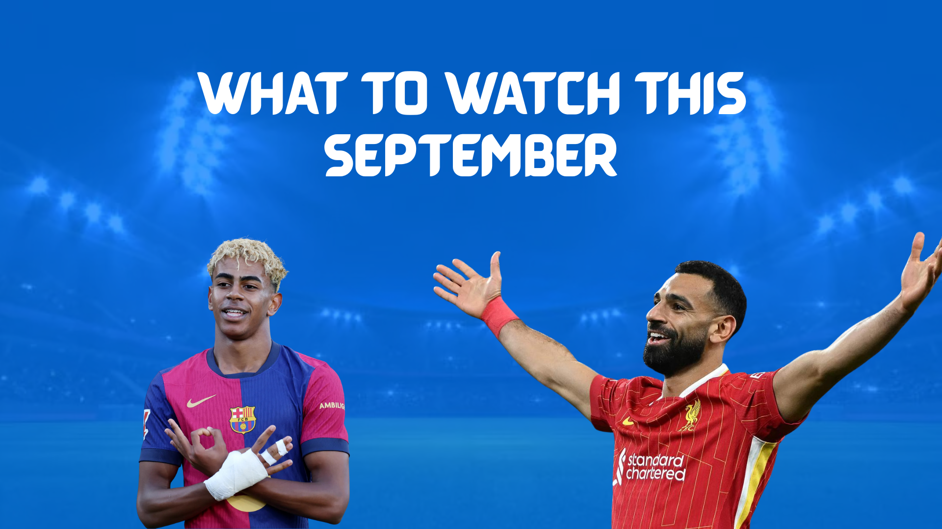 Top football matches on TV in September